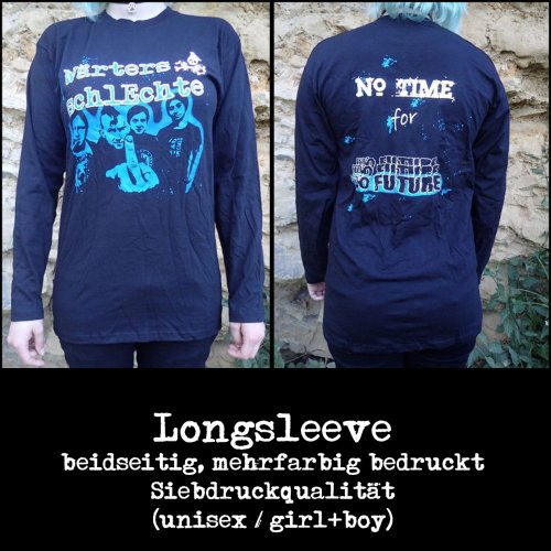 Longsleeve "no time for no future"